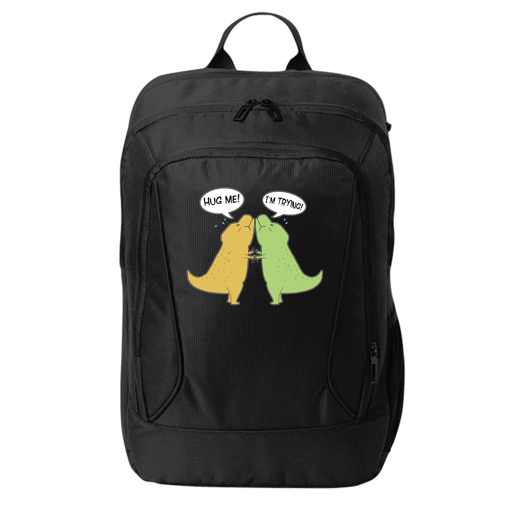 Funny Cute Dinosaur Trex Hug Me I'm Trying City Backpack