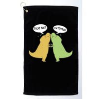 Funny Cute Dinosaur Trex Hug Me I'm Trying Golf Towel