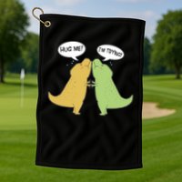 Funny Cute Dinosaur Trex Hug Me I'm Trying Golf Towel