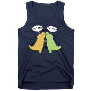 Funny Cute Dinosaur Trex Hug Me I'm Trying Tank Top