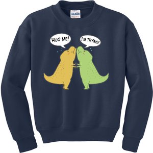 Funny Cute Dinosaur Trex Hug Me I'm Trying Kids Sweatshirt