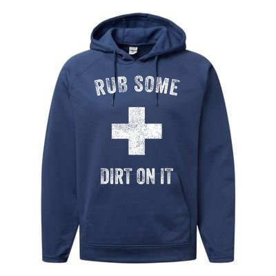 Funny Coach Dad Mom Rub Some Dirt On It Sports Saying Idiom Performance Fleece Hoodie