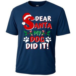 Funny Christmas Dog Lover Dear Santa My Dog Did It Cooling Performance Crew T-Shirt