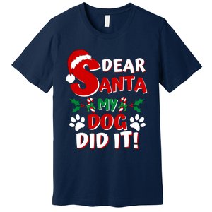 Funny Christmas Dog Lover Dear Santa My Dog Did It Premium T-Shirt