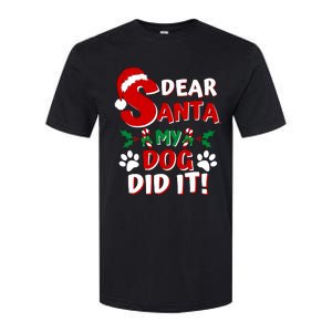 Funny Christmas Dog Lover Dear Santa My Dog Did It Softstyle CVC T-Shirt