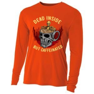 Funny Coffee Dead Inside But Caffeinated Skull Cup Skeleton Gift Cooling Performance Long Sleeve Crew