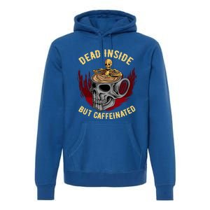 Funny Coffee Dead Inside But Caffeinated Skull Cup Skeleton Gift Premium Hoodie