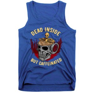 Funny Coffee Dead Inside But Caffeinated Skull Cup Skeleton Gift Tank Top