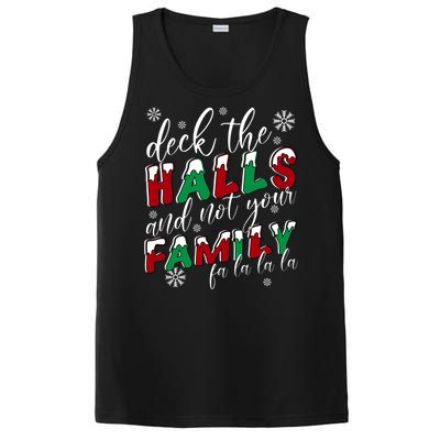 Funny Christmas Deck The Halls And Not Your Family Holiday Gift PosiCharge Competitor Tank