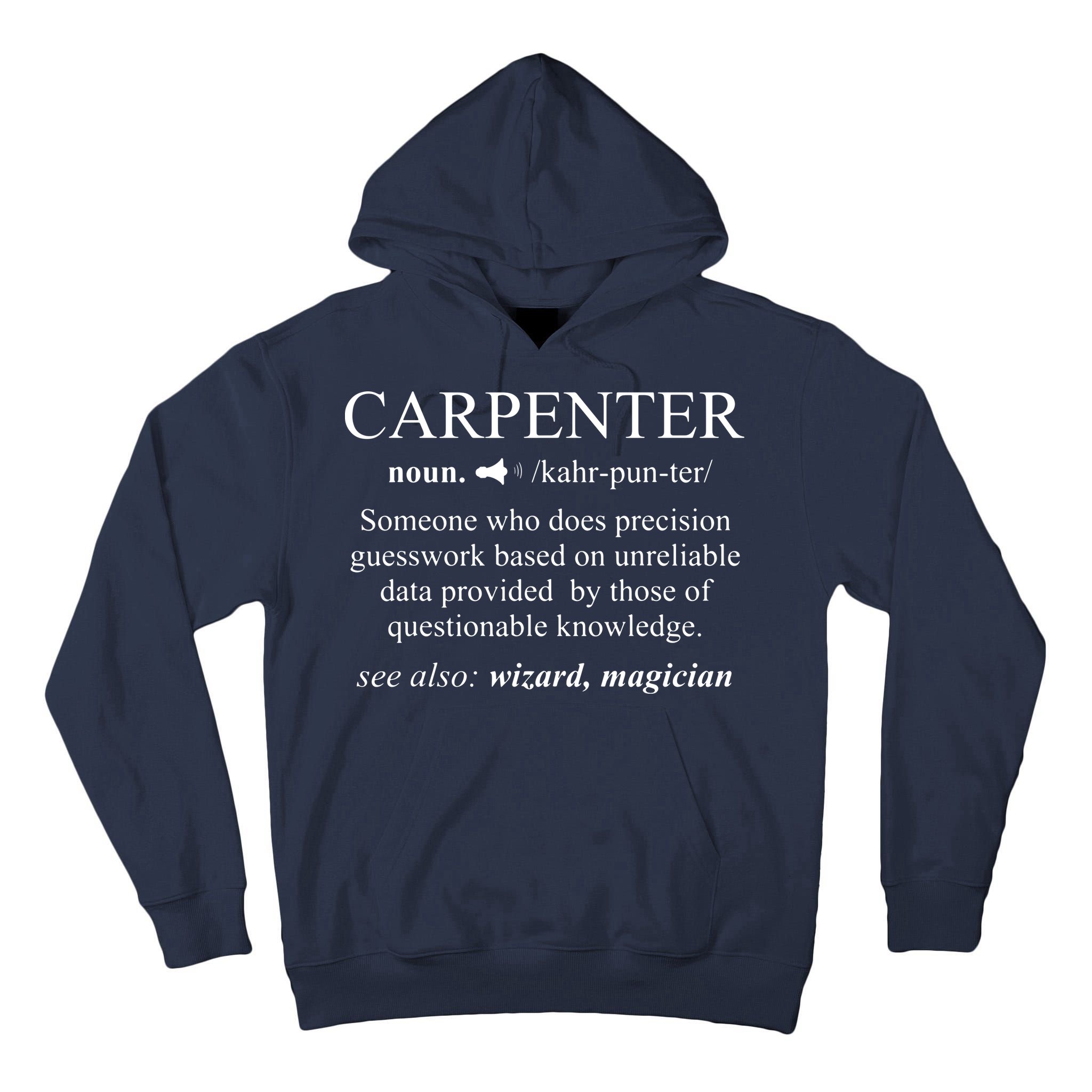Funny Carpenter Definition Shirts Woodworking Carpentry Gift Tall Hoodie