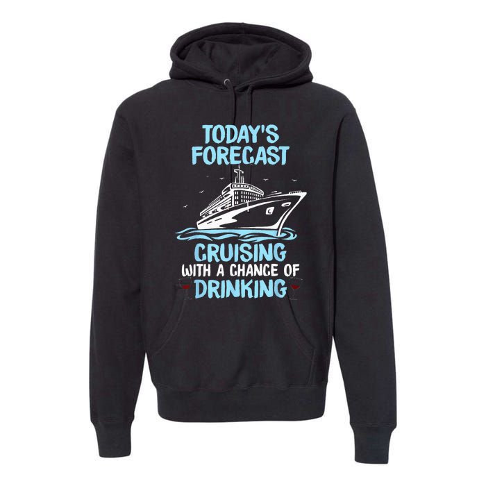 Funny Cruise Design For  Cruising Boat Trip Lovers Premium Hoodie