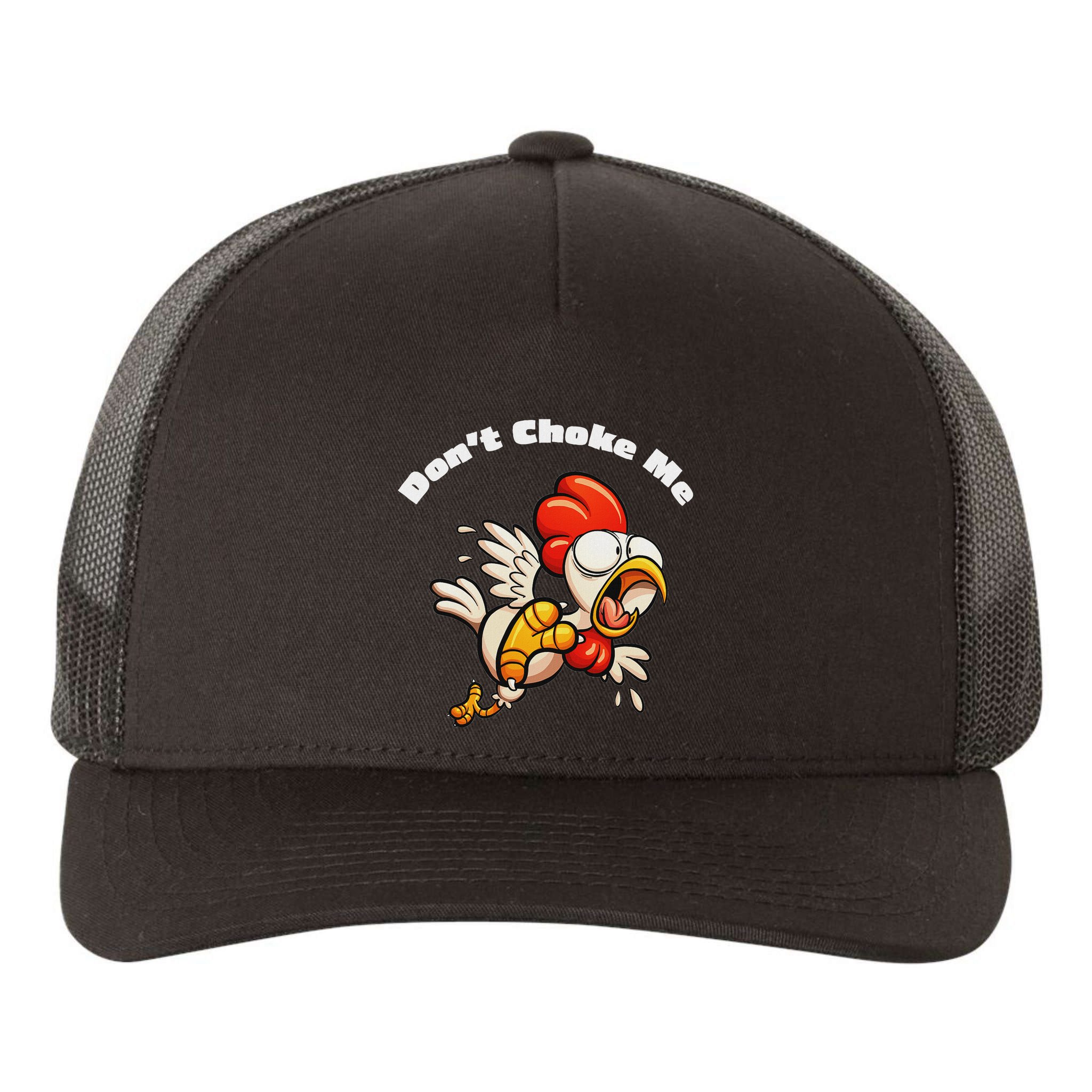 Funny Chicken DonT Choke Me Cartoon Scared Chicken Yupoong Adult 5-Panel Trucker Hat