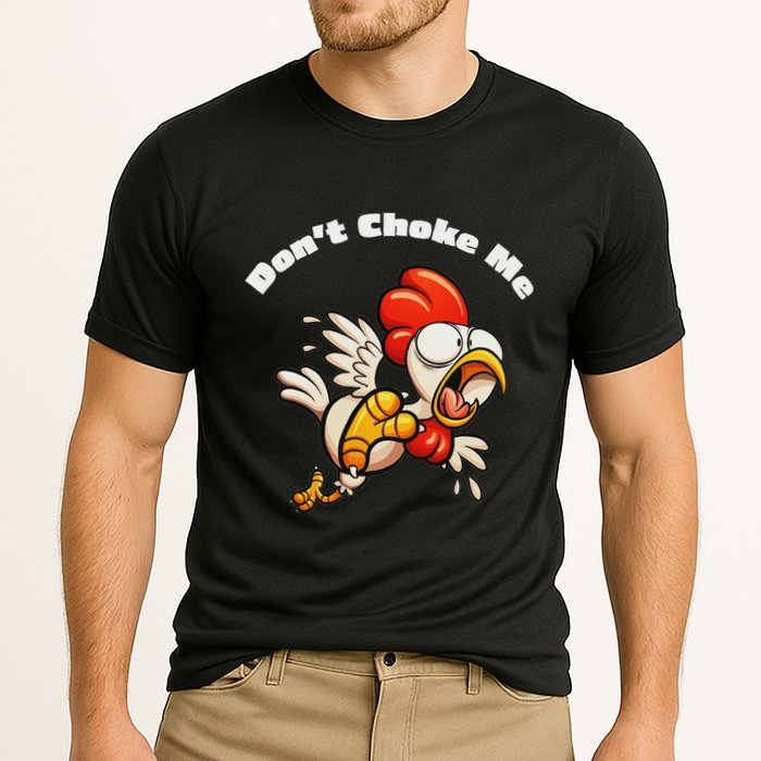 Funny Chicken DonT Choke Me Cartoon Scared Chicken Cooling Performance Crew T-Shirt