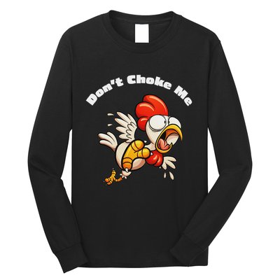 Funny Chicken DonT Choke Me Cartoon Scared Chicken Long Sleeve Shirt