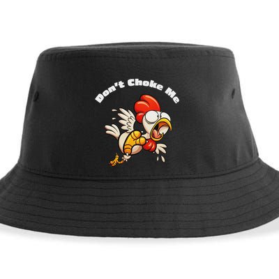 Funny Chicken DonT Choke Me Cartoon Scared Chicken Sustainable Bucket Hat