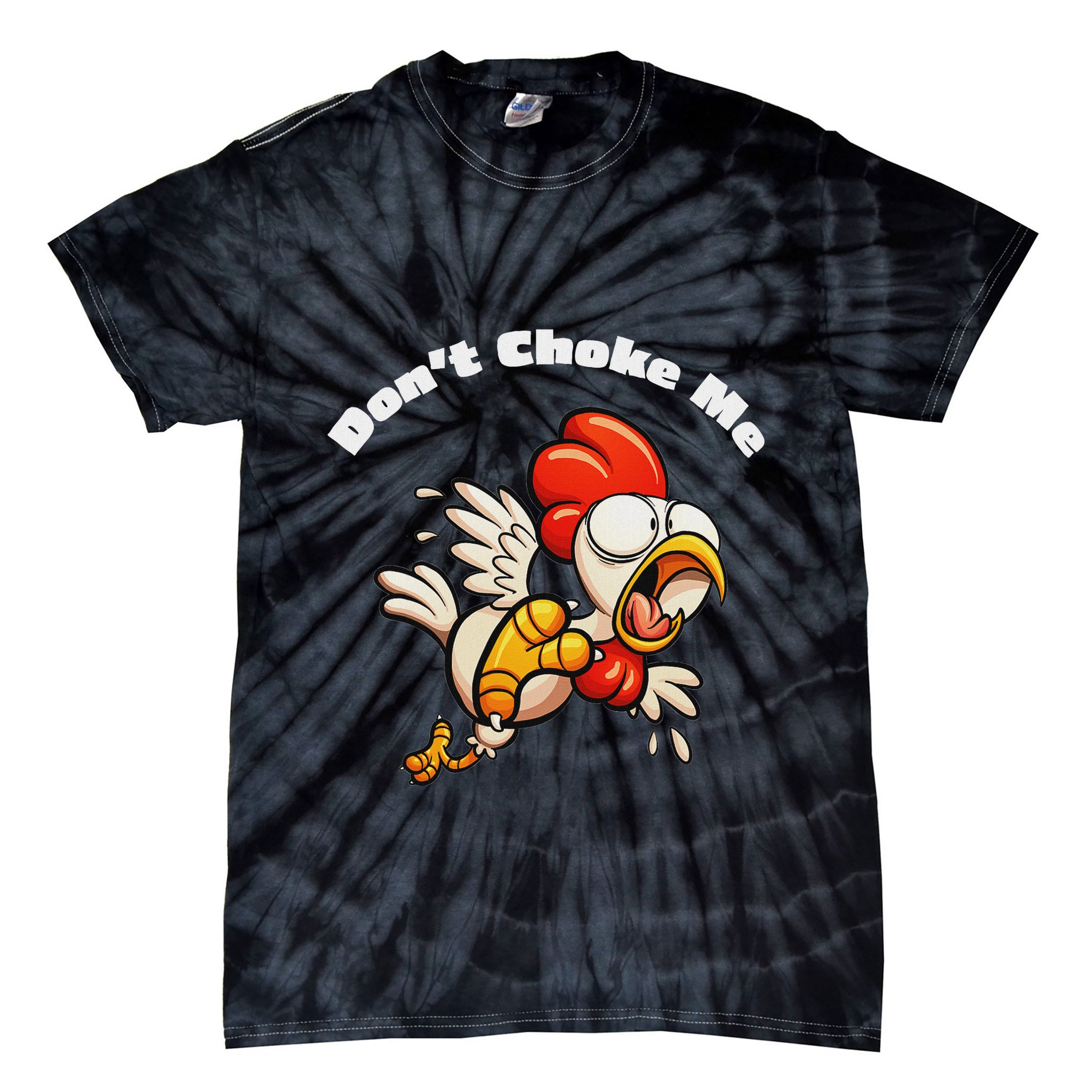 Funny Chicken DonT Choke Me Cartoon Scared Chicken Tie-Dye T-Shirt