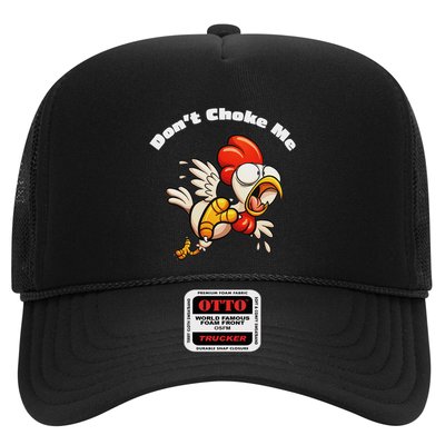 Funny Chicken DonT Choke Me Cartoon Scared Chicken Trucker Hat