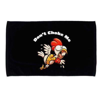 Funny Chicken DonT Choke Me Cartoon Scared Chicken Microfiber Hand Towel
