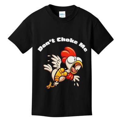 Funny Chicken DonT Choke Me Cartoon Scared Chicken Kids T-Shirt