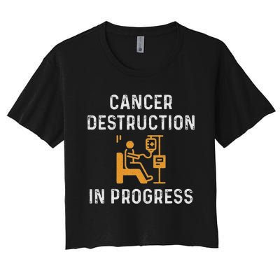 Fighting Cancer Destruction In Progress Women's Crop Top Tee