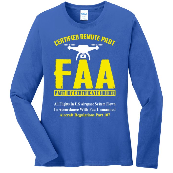 Faa Certified Drone Pilot Funny Remote Pilots Drone Life Great Gift Ladies Long Sleeve Shirt