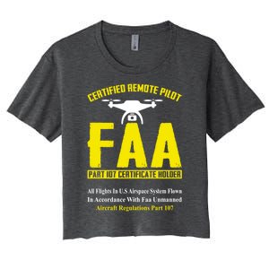 Faa Certified Drone Pilot Funny Remote Pilots Drone Life Great Gift Women's Crop Top Tee