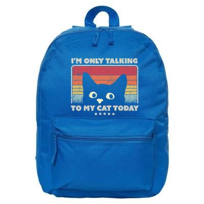 Funny Cat Design IM Only Talking To My Cat Today Retro Gift 16 in Basic Backpack