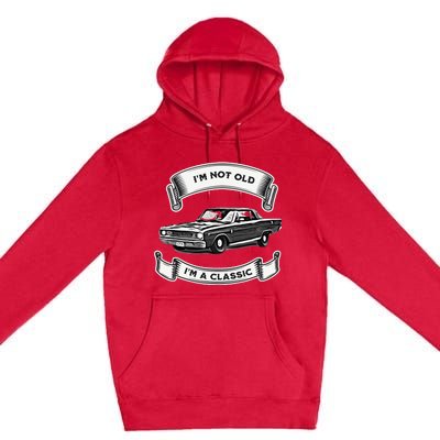 Funny Car Design IM Not Old IM A Classic Dodge Dart Premium Pullover Hoodie