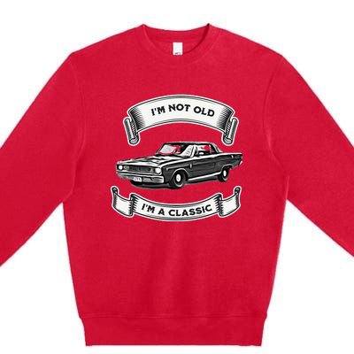 Funny Car Design IM Not Old IM A Classic Dodge Dart Premium Crewneck Sweatshirt