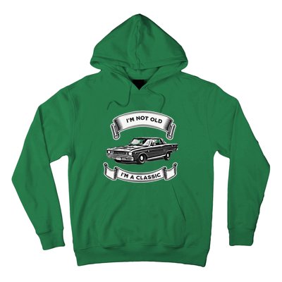 Funny Car Design IM Not Old IM A Classic Dodge Dart Hoodie