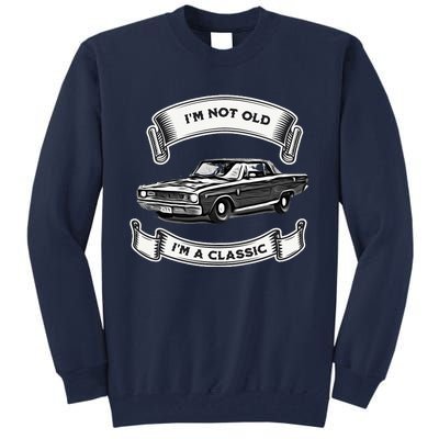 Funny Car Design IM Not Old IM A Classic Dodge Dart Tall Sweatshirt