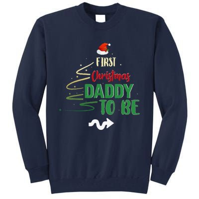 First Christmas Daddy To Be Pregnancy Announcement Gifts Funny Tall Sweatshirt