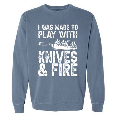 Funny Chef Design For Men Women Knives Play Cooking Lovers Garment-Dyed Sweatshirt