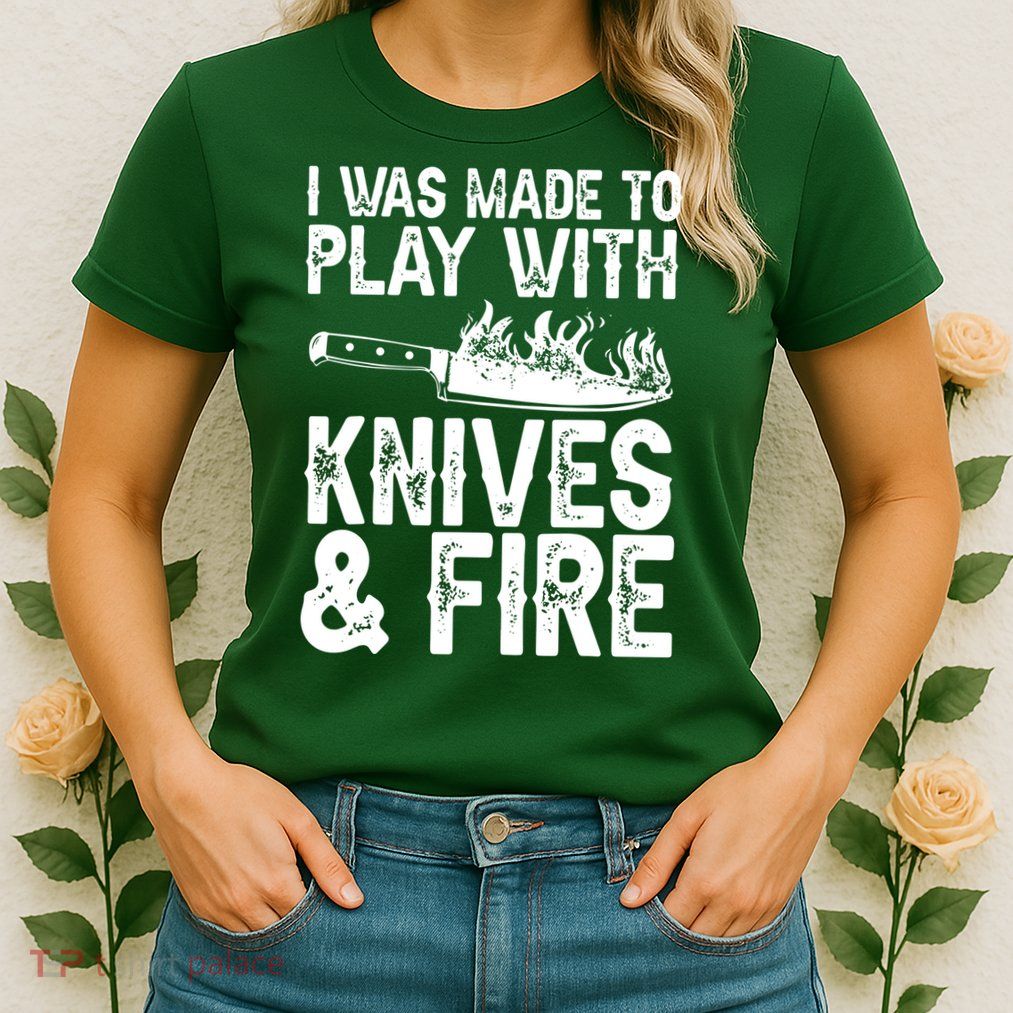 Funny Chef Design For Men Women Knives Play Cooking Lovers Womens T-Shirt