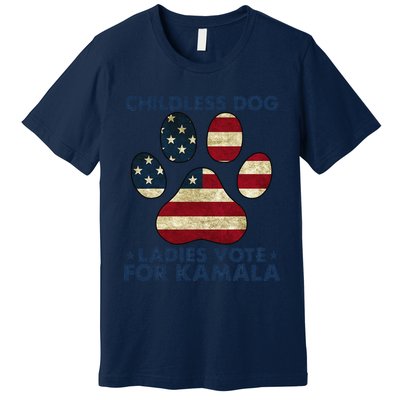 Funny Childless Dog Ladies Vote For Kamala Usa Flag Gift Premium T-Shirt