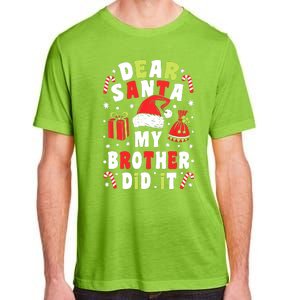 Family Christmas Dear Santa My Brother Did It Christmas Adult ChromaSoft Performance T-Shirt