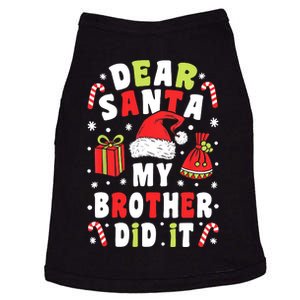 Family Christmas Dear Santa My Brother Did It Christmas Doggie Tank