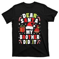 Family Christmas Dear Santa My Brother Did It Christmas T-Shirt