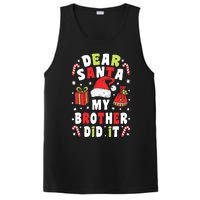 Family Christmas Dear Santa My Brother Did It Christmas PosiCharge Competitor Tank