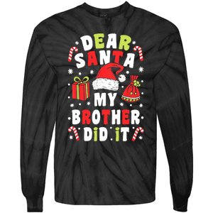 Family Christmas Dear Santa My Brother Did It Christmas Tie-Dye Long Sleeve Shirt