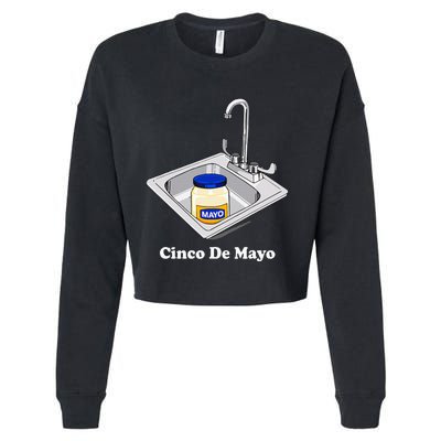 Funny Cinco De Mayo Sinko Mexican Sink Mayonnaise Cropped Pullover Crew