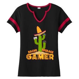 Funny Cinco De Mayo Nacho Average Gamer Cactus Gamer Ladies Halftime Notch Neck Tee