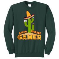 Funny Cinco De Mayo Nacho Average Gamer Cactus Gamer Tall Sweatshirt