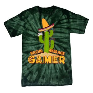 Funny Cinco De Mayo Nacho Average Gamer Cactus Gamer Tie-Dye T-Shirt