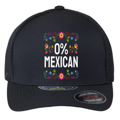 Funny Cinco De Mayo Fiesta 0 Percent 0 Mexican Flexfit Unipanel Trucker Cap