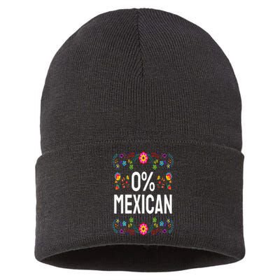 Funny Cinco De Mayo Fiesta 0 Percent 0 Mexican Sustainable Knit Beanie