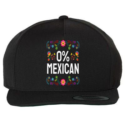 Funny Cinco De Mayo Fiesta 0 Percent 0 Mexican Wool Snapback Cap