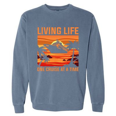 Funny Cruising Designs Men Women Cruise Ship Cruising Lovers Garment-Dyed Sweatshirt