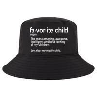 Favorite Child Definition Funny Mom And Dad Middle Child Cool Comfort Performance Bucket Hat