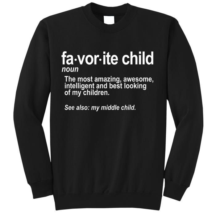 Favorite Child Definition Funny Mom And Dad Middle Child Sweatshirt